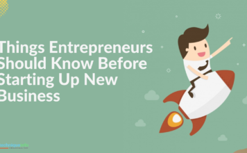 Things Entrepreneurs Should Know Before Starting Up New Business